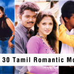 30 Best Tamil Romantic Movies of All Time