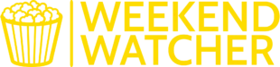 WEEKEND WATCHER