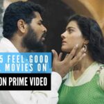 Top 15 Feel-good Tamil Movies on Amazon Prime Video
