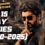 Top 15 Vijay Movies from 2000 to 2025 by Weekend Watcher